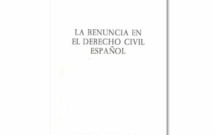 La renuncia en el Derecho Civil Español